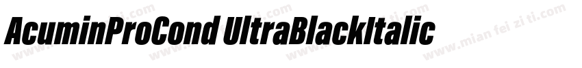 AcuminProCond UltraBlackItalic字体转换